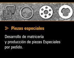 Desarrollo de matricer�a y producci�n de piezas especiales por pedido